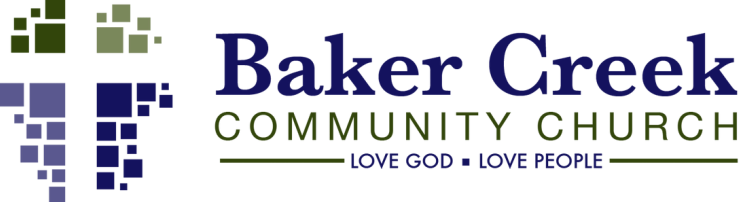 Baker Creek Community Church Love God -&nbsp;Love People